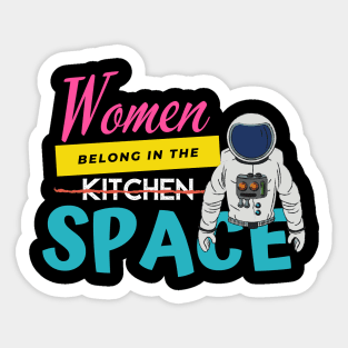 Women Belong In The Space Sticker